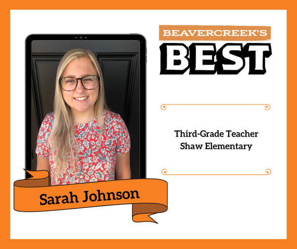 Image of teacher Sarah Johnson  with text "Beavercreek's Best" 3rd grade teacher at Shaw Elementary