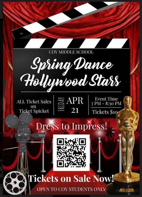 Spring Dance at Coy MS Friday April 21.  Tickets are $10 and on sale through Ticket Spicket only.  from 7:00-8:30pm on /